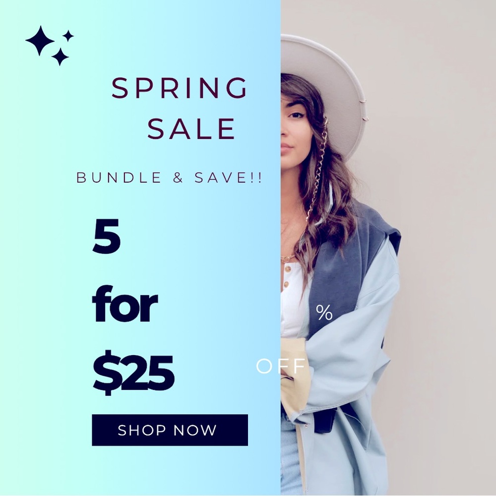 Spring Sale! Bundle&Save 5 for $25